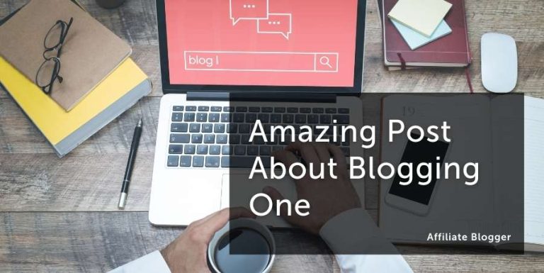 Amazing Post About Blogging Ten